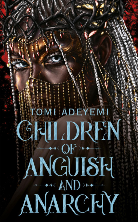 Kniha Children of Anguish and Anarchy Tomi Adeyemi