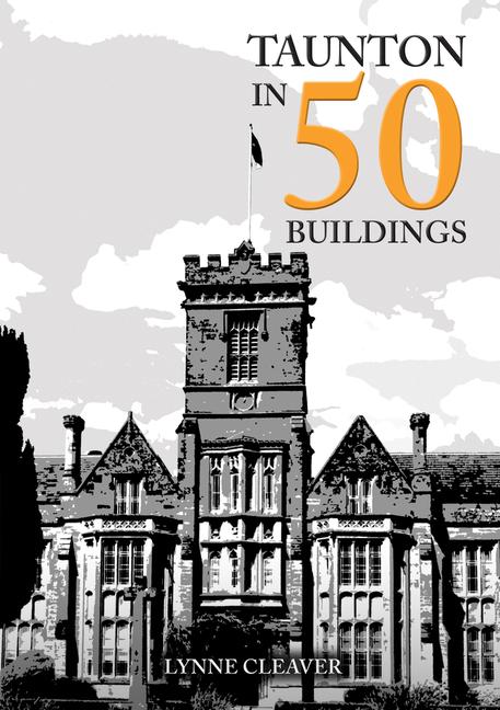 Libro Taunton in 50 Buildings Lynne Cleaver
