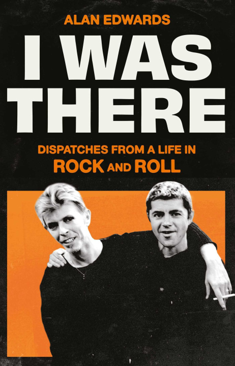 Knjiga I Was There Alan Edwards