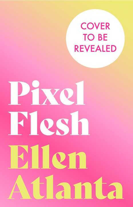 Książka Pixel Flesh Ellen Atlanta