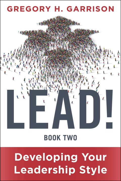 Kniha LEAD! Book 2 Gregory H. Garrison