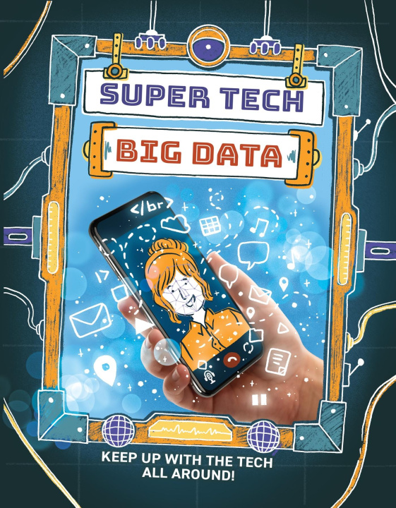 Knjiga Super Tech: Big Data Clive Gifford