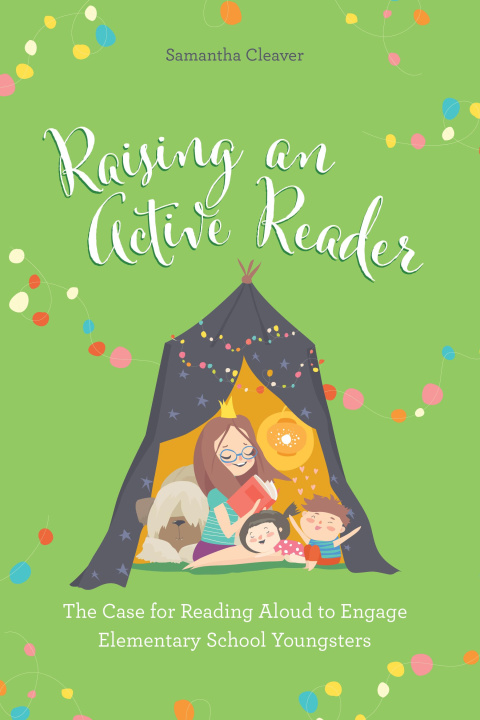Book Raising an Active Reader Samantha Cleaver