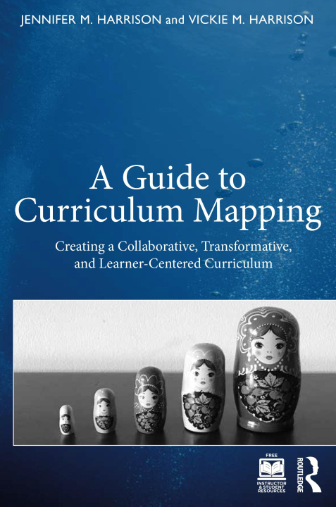 Knjiga Guide to Curriculum Mapping Jennifer M. Harrison