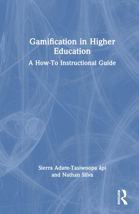 Knjiga Gamification in Higher Education Sierra Adare-Tasiwoopa api