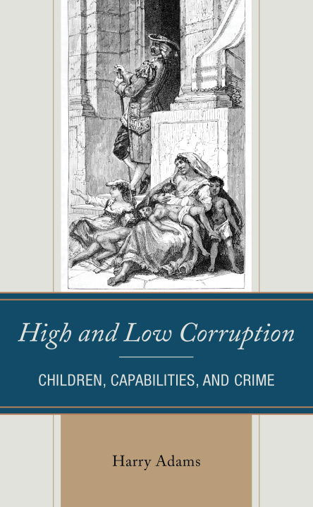 Libro High and Low Corruption Harry Adams