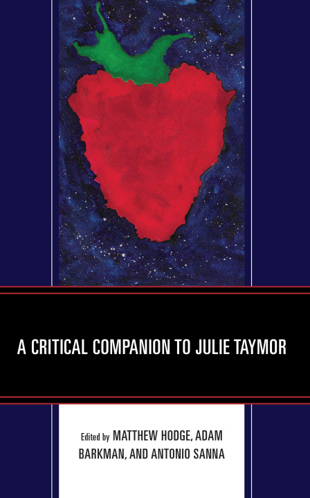 Könyv Critical Companion to Julie Taymor 