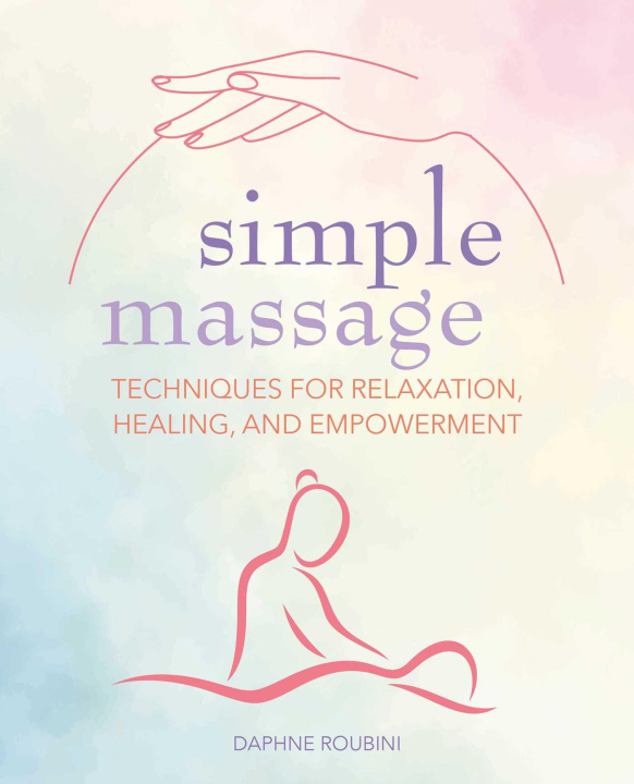Knjiga Simple Massage Daphne Roubini