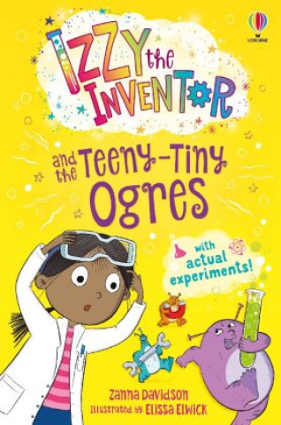 Книга Izzy the Inventor and the Teeny Tiny Ogres Zanna Davidson