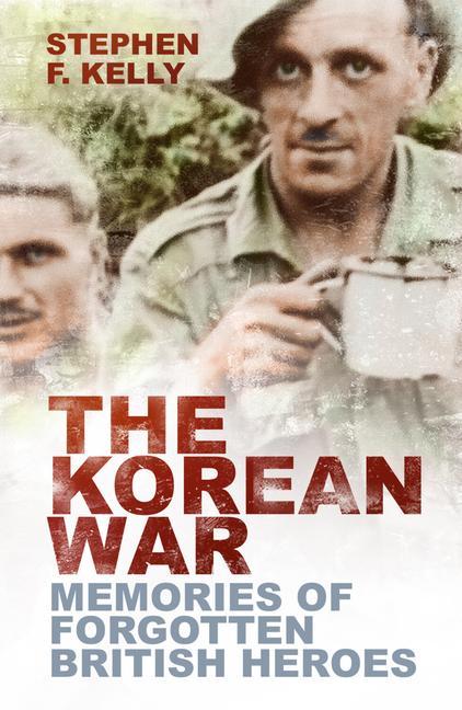 Knjiga Korean War Stephen F Kelly