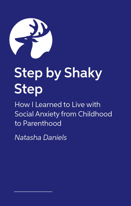 Knjiga Step by Shaky Step Natasha Daniels