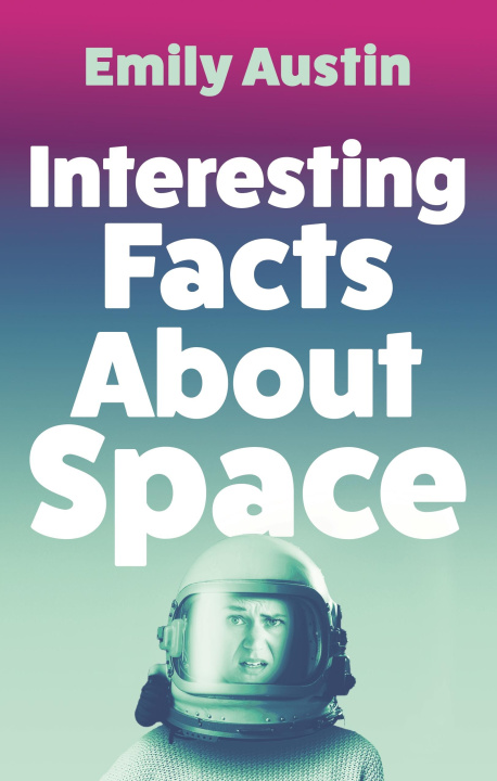 Kniha Interesting Facts About Space Emily (author) Austin