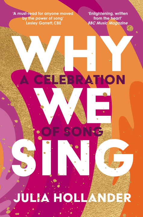 Kniha Why We Sing Julia Hollander