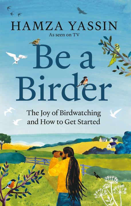 Buch Be a Birder Hamza Yassin