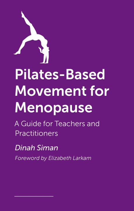 Buch Pilates-Based Movement for Menopause Dinah Siman