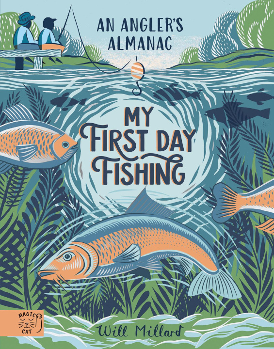 Kniha First Day Fishing Will Millard