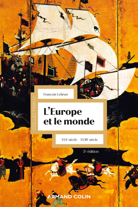 Libro L'Europe et le monde - XVIe-XVIIIe siècle François Lebrun