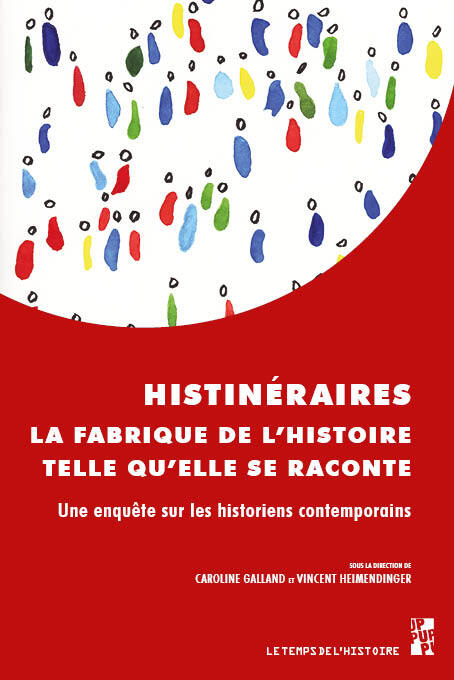 Książka Histinéraires. La fabrique de l’histoire telle qu’elle se raconte 