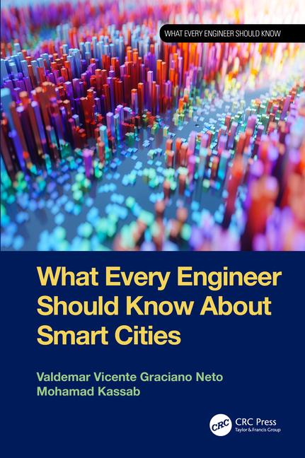 Knjiga What Every Engineer Should Know About Smart Cities Valdemar Vicente Graciano Neto