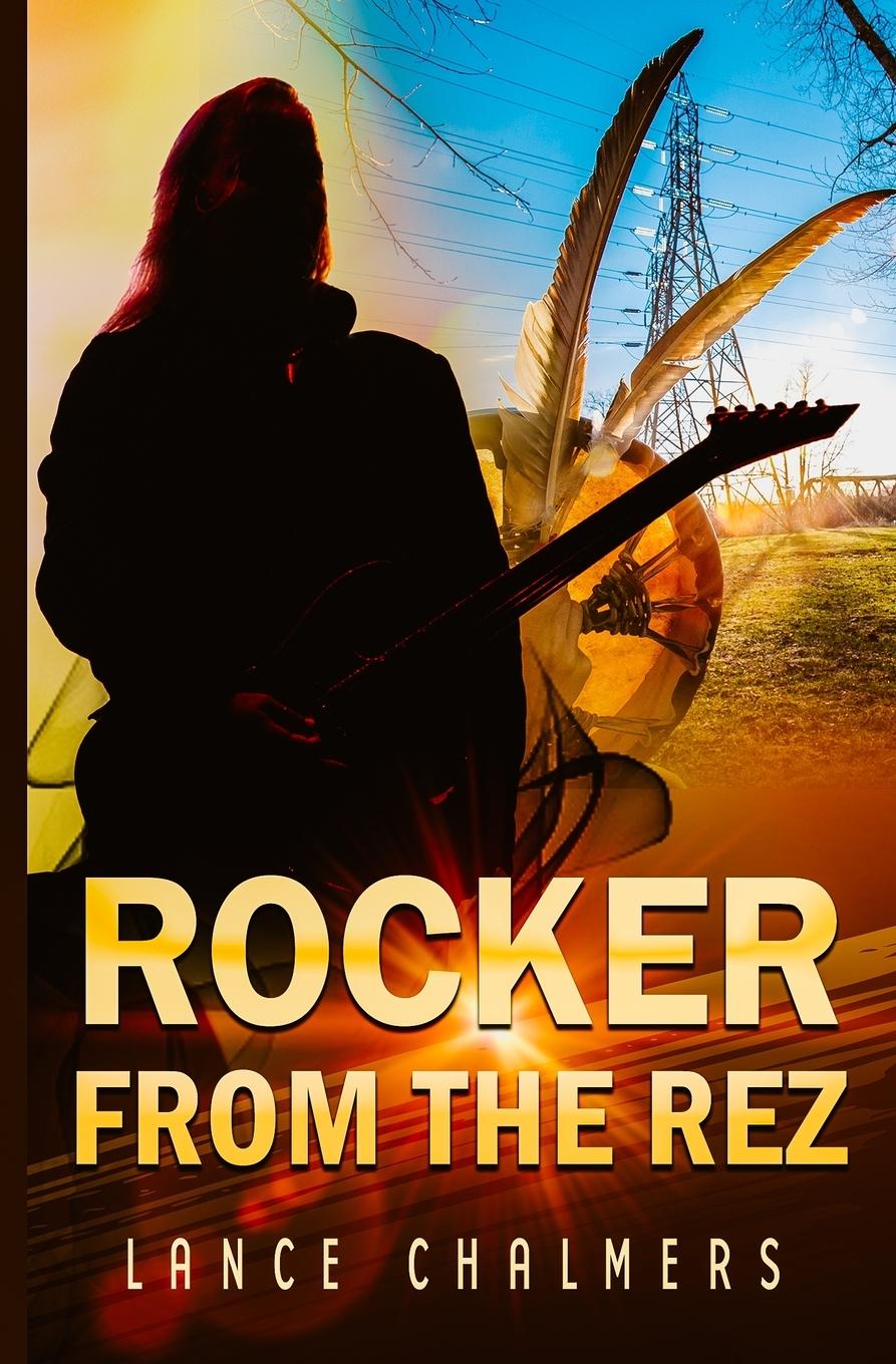 Knjiga Rocker from the Rez Lance Chalmers