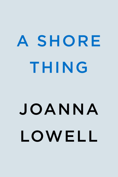 Βιβλίο A Shore Thing Lowell
