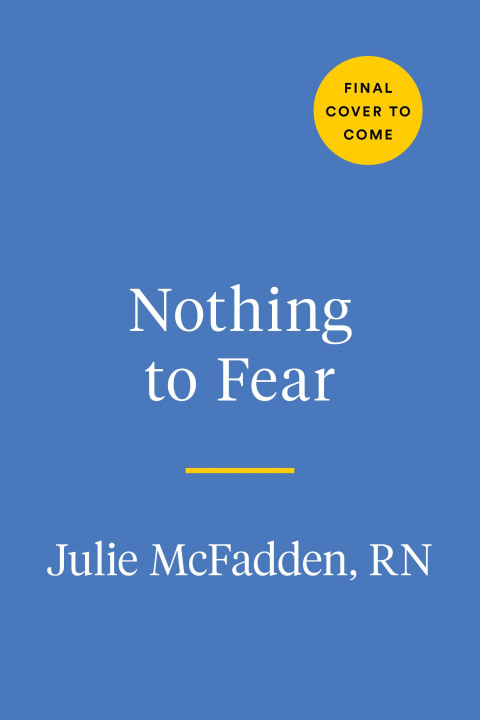 Книга Nothing to Fear: Demystifying Death in Order to Live More Fully 