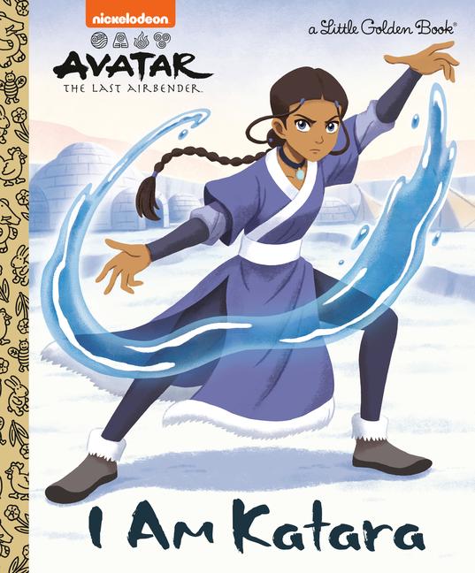 Книга I Am Katara (Avatar: The Last Airbender) Golden Books