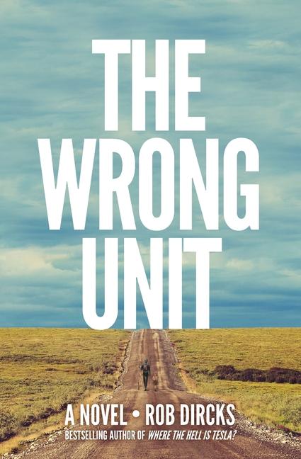 Knjiga The Wrong Unit Rob Dircks