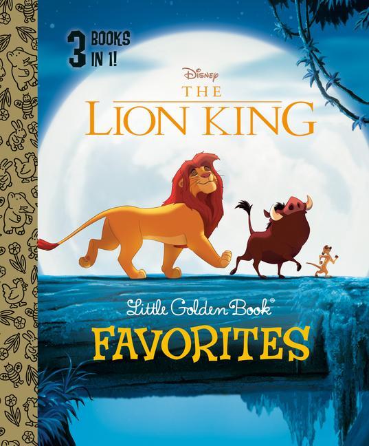 Könyv The Lion King Little Golden Book Favorites (Disney the Lion King) Disney Storybook Art Team