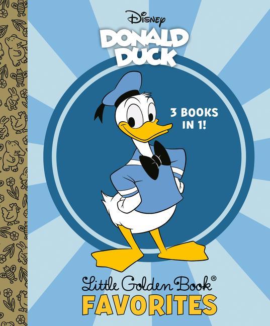 Kniha Donald Duck Little Golden Book Favorites (Disney Classic) Disney Storybook Art Team