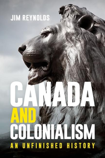 Kniha Canada and Colonization: The Essential History 