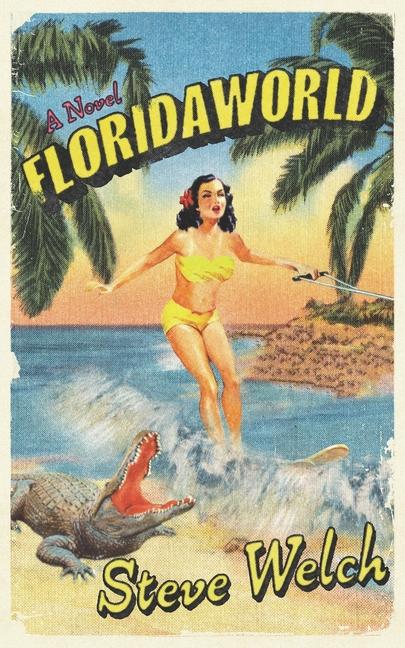 Knjiga FloridaWorld Steve Welch