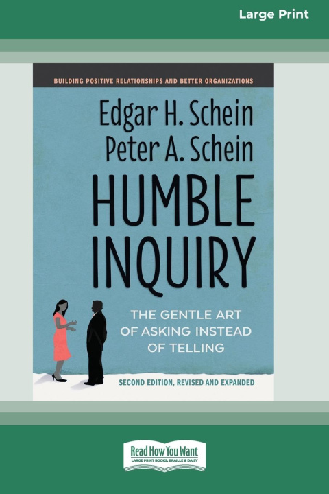 Knjiga Humble Inquiry, Second Edition Peter A. Schein