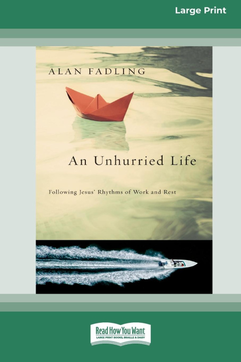 Kniha An Unhurried Life Alan Fadling