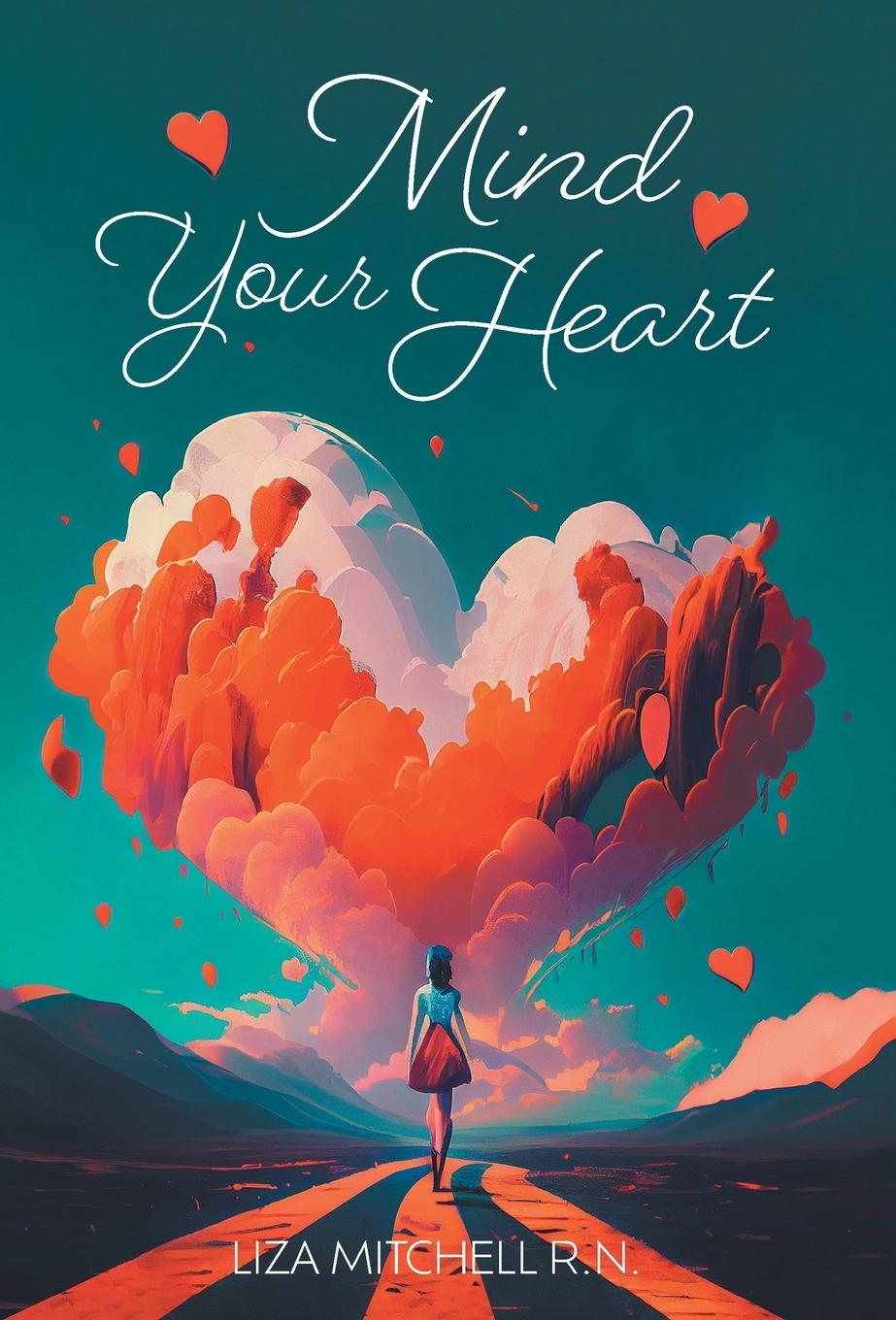 Knjiga Mind Your Heart Liza Mitchell