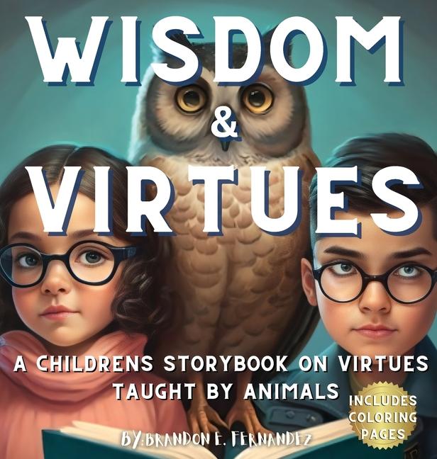 Knjiga Wisdom & Virtues Brandon E Fernandez