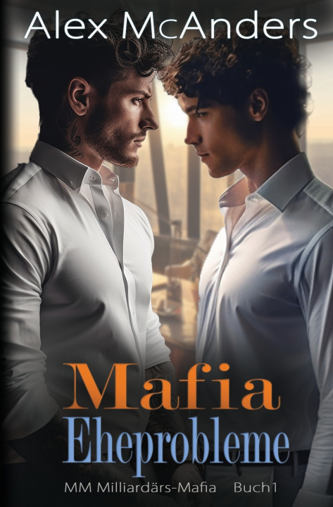 Knjiga Mafia Eheprobleme Alex McAnders