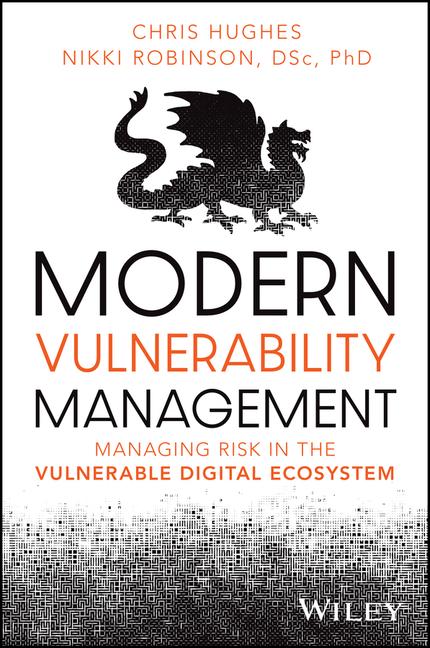 Kniha Modern Vulnerability Management: Managing Risk in the Vulnerable Digital Ecosystem Nikki Robinson