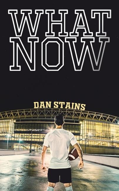 Knjiga What Now Dan Stains