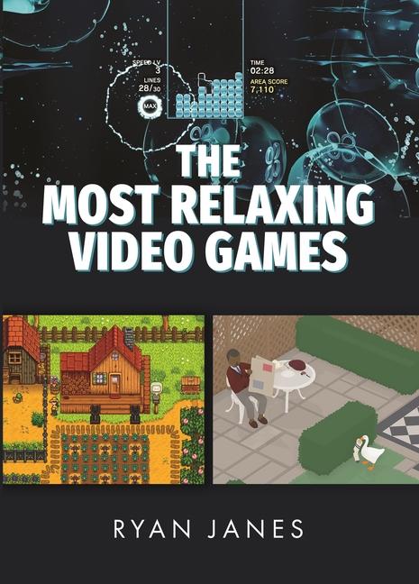 Knjiga The Most Relaxing Video Games 