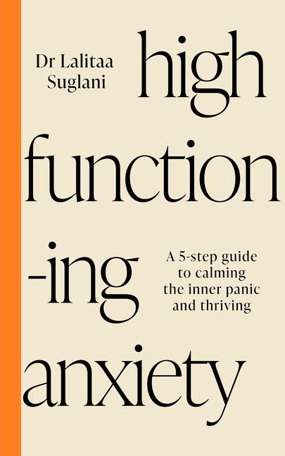 Kniha High-Functioning Anxiety: Five Steps to Learning You Are Good Enough 