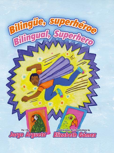 Knjiga Bilingue, Superhéroe / Bilingual, Superhero Elizabeth Gómez