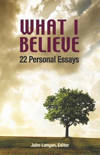 Buch What I Believe: 22 Personal Essays Langan