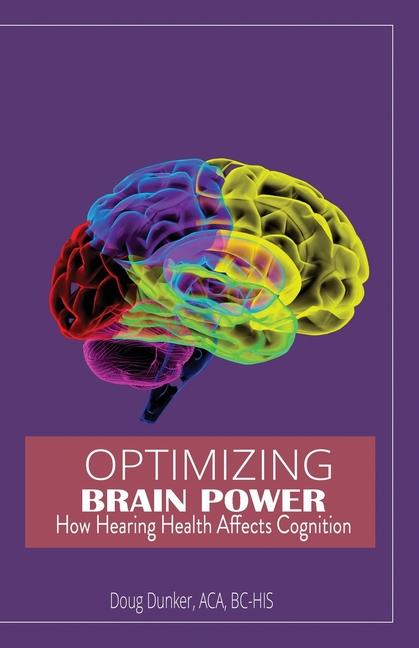 Knjiga Optimizing Brain Power BC-HIS Doug Dunker ACA