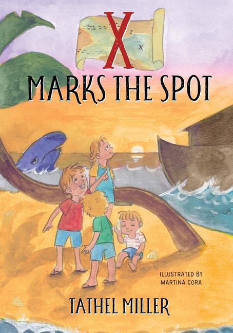 Buch X Marks the Spot Tathel Miller
