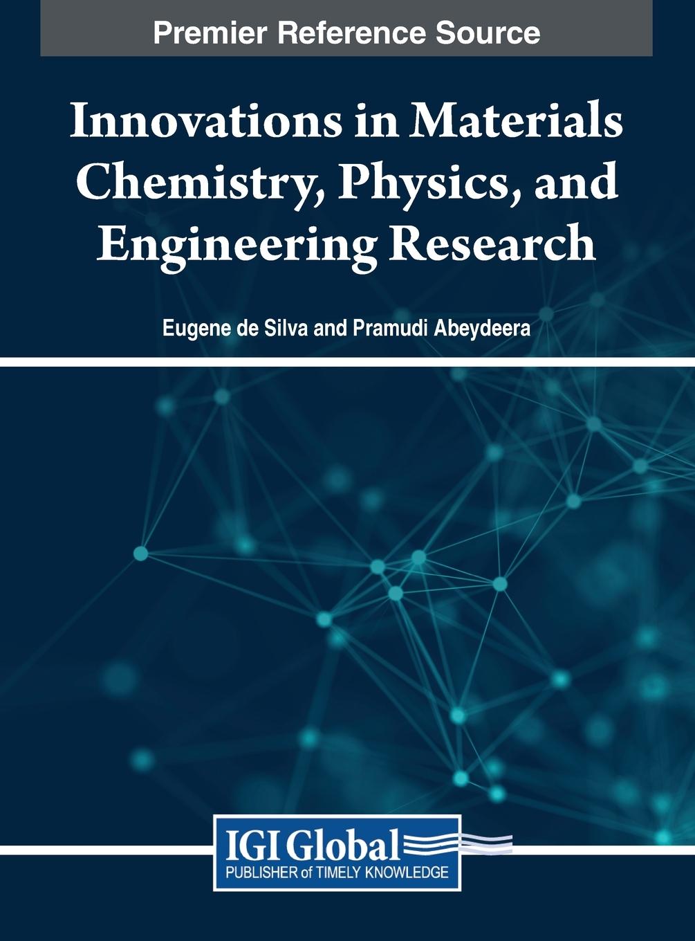 Knjiga Innovations in Materials Chemistry, Physics, and Engineering Research Eugene De Silva