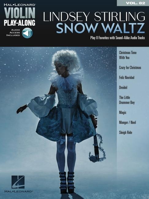 Carte Lindsey Stirling - Snow Waltz: Violin Play-Along Volume 82 