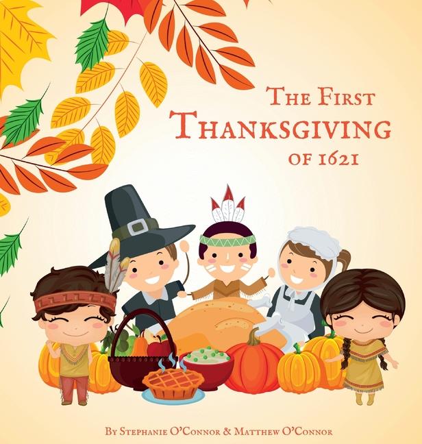 Könyv The First Thanksgiving of 1621 Matthew O'Connor