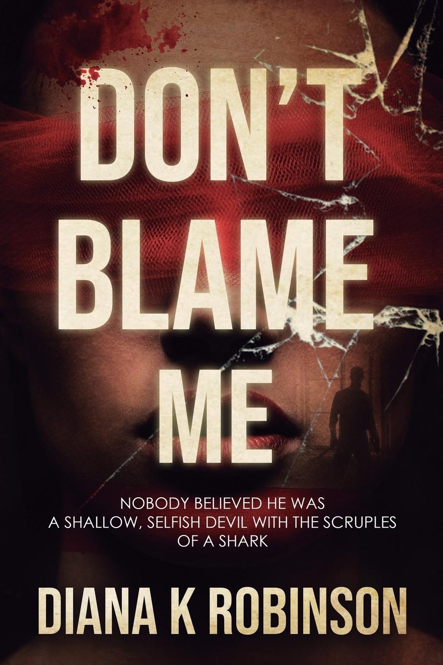Książka Don't Blame Me Diana K Robinson