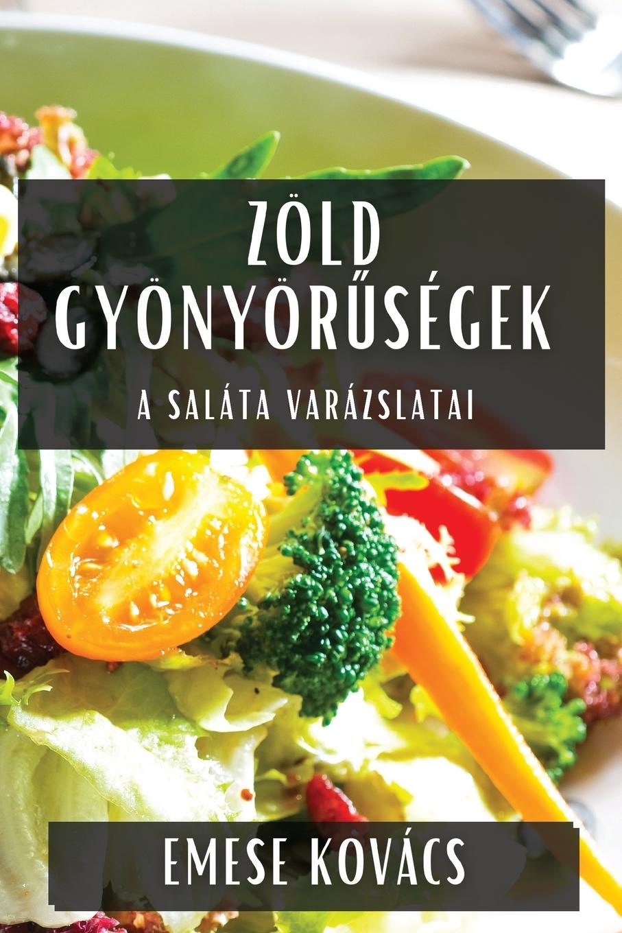 Buch Zöld Gyönyör?ségek Emese Kovács